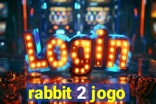 rabbit 2 jogo